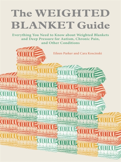 Title details for The Weighted Blanket Guide by Eileen Parker - Wait list